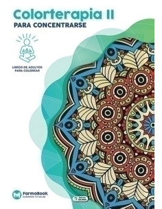 CUADERNO FARMABOOK 24x17 COLORTERAPIA II PARA CONCENTRARSE
