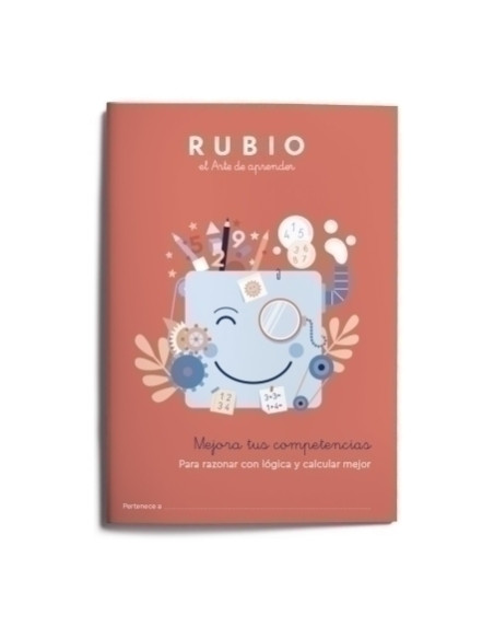CUADERNO RUBIO MEJORA TUS COMPETENCIAS PARA RAZONAR CON LOGICA Y CALCULAR MEJOR