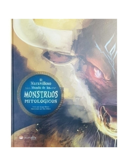 LIBRO ILUSTRADO MOON MANOLITO BOOKS MARAVILLOSO MUNDO DE LOS MONSTRUOS MITOLOGICOS 6 años
