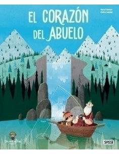 LIBRO ILUSTRADO SASSI MANOLITO BOOKS EL CORAZON DEL ABUELO 40 pag 5 años
