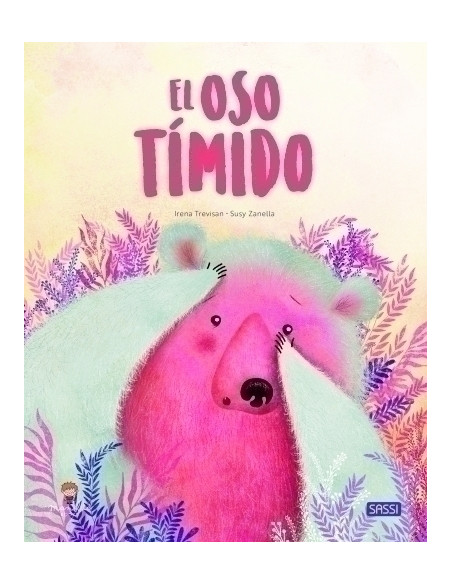 LIBRO ILUSTRADO SASSI MANOLITO BOOKS EL OSO TIMIDO 32 pag 5 años