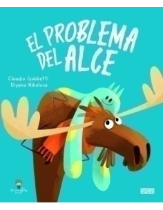 LIBRO ILUSTRADO SASSI MANOLITO BOOKS EL PROBLEMA DEL ALCE 32 pag 5 años